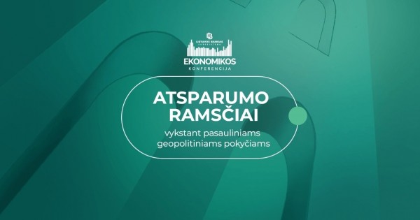 Lietuvos banko ekonomikos konferencijoje – aukšto lygio diskusijos apie Europos