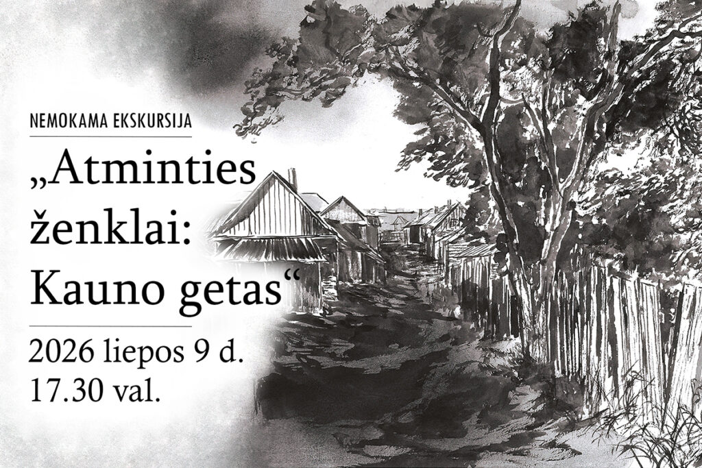 Kauno miesto savivaldybė Nemokama ekskursija „Atminties ženklai: Kauno getas“